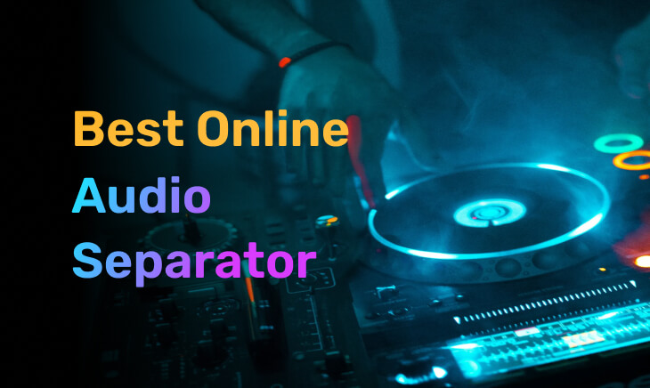 4 Best Online AI Audio Separator Tools in 2026